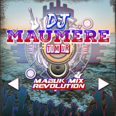 DJ Mabuk Mix Revolution By DJ Maumere Timur's cover