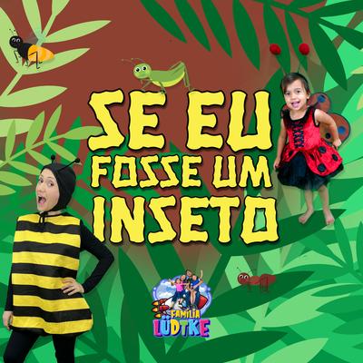 Se eu fosse um inseto's cover