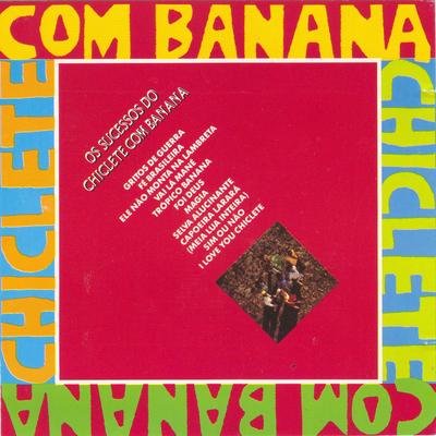 Vai lá mané By Chiclete Com Banana's cover