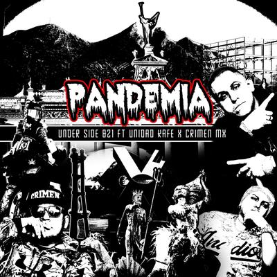 Pandemia (feat. Unidad Kafé & Crimen Mx)'s cover