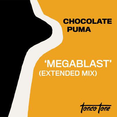 Megablast (Extended Mix) By Chocolate Puma's cover