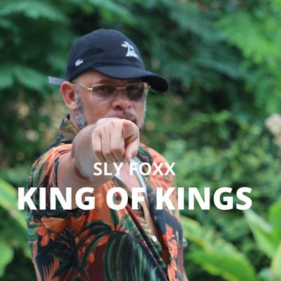 King of Kings By Sly Foxx's cover