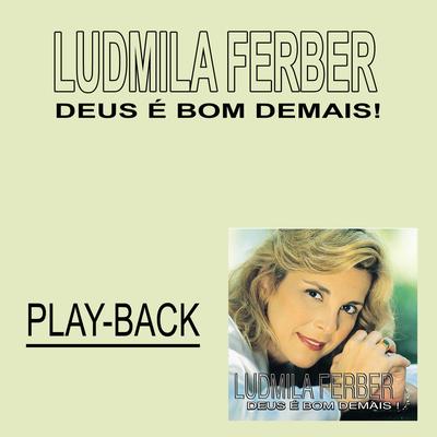 Canção do Amigo (Playback) By Ludmila Ferber's cover