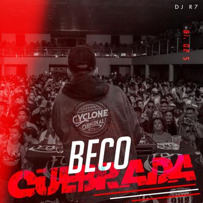 Beco da Quebrada By DJ R7, Mc Mingau, MC Flavinho's cover