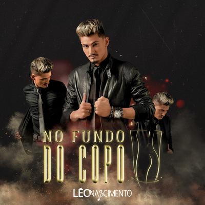 No Fundo do Copo By Léo Nascimento's cover