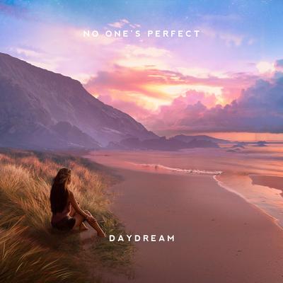 daydream By no one's perfect's cover