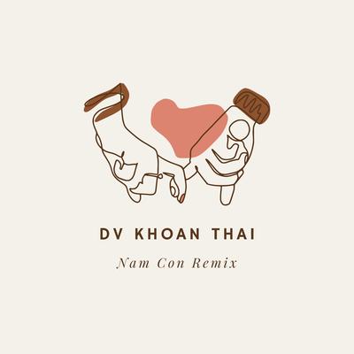 Dv Khoan Thai (Nam Con Remix) [Full Instrumental]'s cover