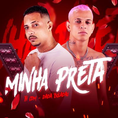 Minha Preta By Th CDM, Dadá Boladão's cover