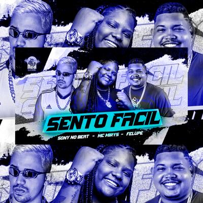 Sento Facil By Sony no Beat, Felupe, MC Myres's cover