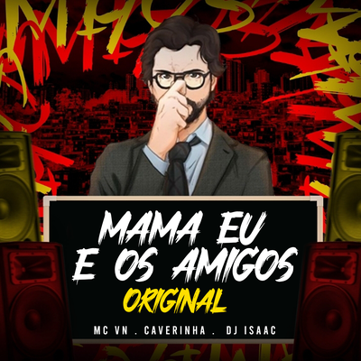 MAMA EU E OS AMIGOS ORIGINAL's cover