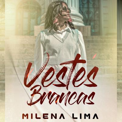 Vestes Brancas By Milena Lima's cover
