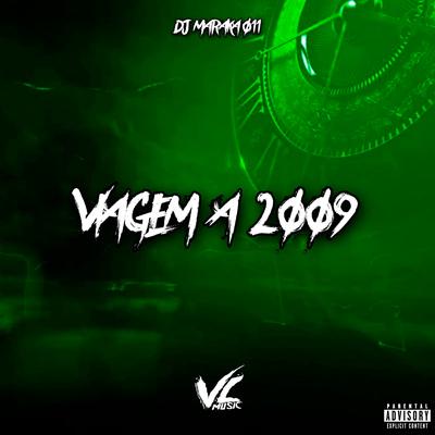 Viagem a 2009 (feat. Mc Gw) (feat. Mc Gw)'s cover