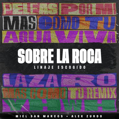 Sobre La Roca (con Miel San Marcos) By Linaje Escogido, Miel San Marcos's cover