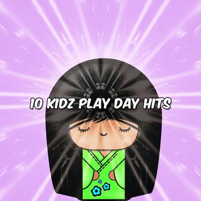 10 Kidz Play Day Hits's cover