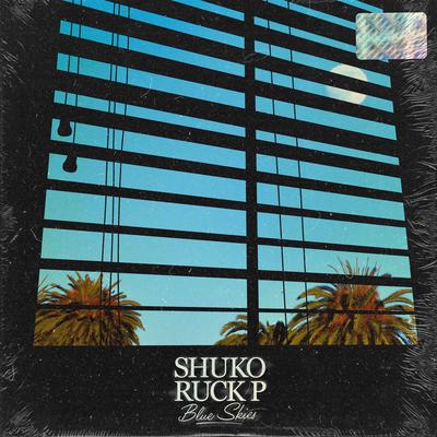 Blue Skies By Shuko, Ruck P's cover