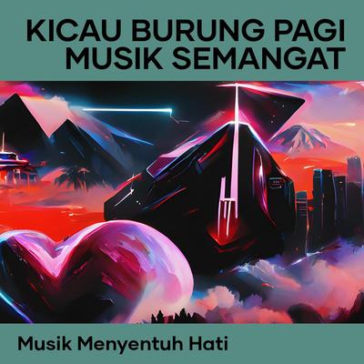 Kicau Burung Pagi Musik Semangat's cover