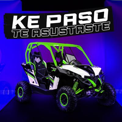 Ke Paso Te Asustaste's cover