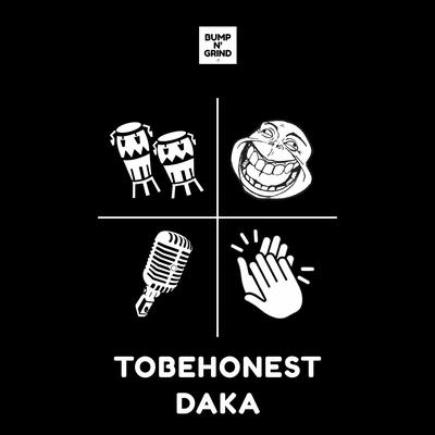 Daka (Original Mix) By TOBEHONEST's cover
