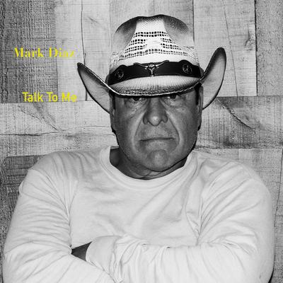 Talk to Me By Mark Diaz's cover