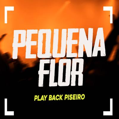 Pequena Flor (Playback) By Luiz Poderoso Chefão's cover