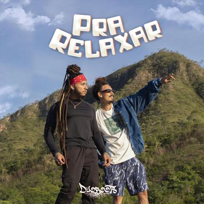 Pra Relaxar By Duoroots's cover