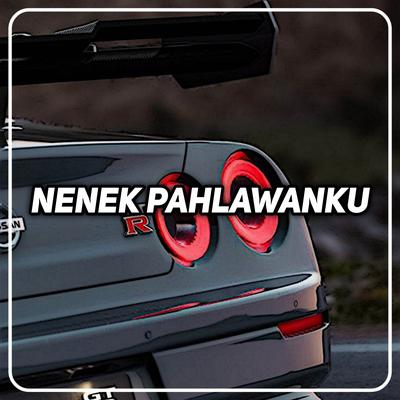 DJ NENEK PAHLAWANKU BREAKBEAT's cover