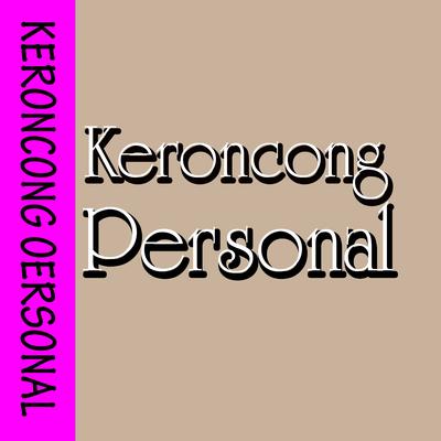 Keroncong Personal's cover