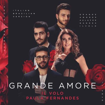 Grande amore By Il Volo, Paula Fernandes's cover