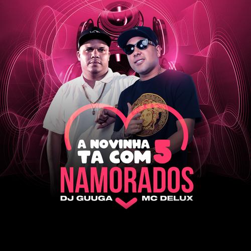 A Novinha Ta Com 5 Namorados's cover