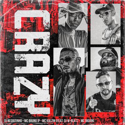 Crazy By MC Kalzin, DJ Negritinho, Dj W-Beatz, Mc Bruno IP, Mc Diguin's cover