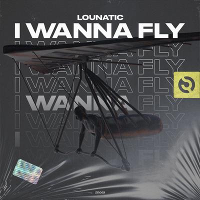 I Wanna Fly (Original Mix)'s cover