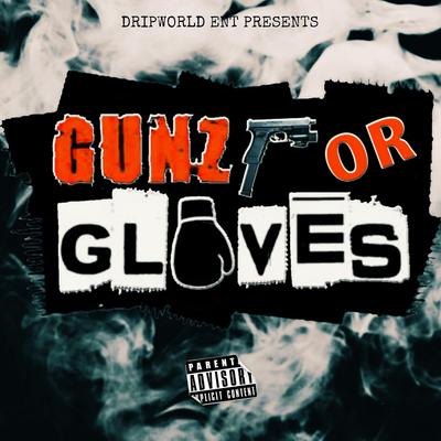 Gunz Or Gloves's cover