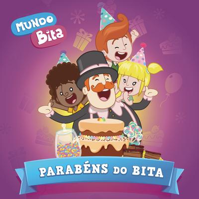 Parabéns do Bita By Mundo Bita's cover