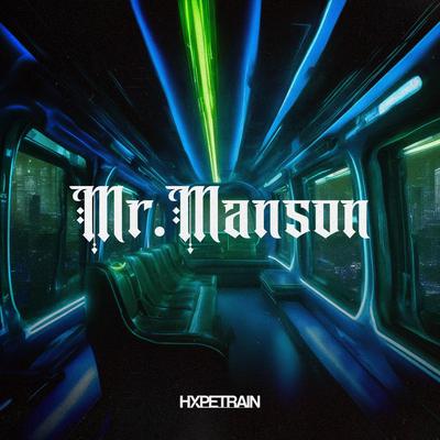 Mr. Manson By HXPETRAIN's cover
