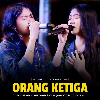 Orang Ketiga (Live)'s cover