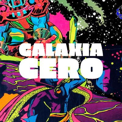 Galaxia Cero's cover