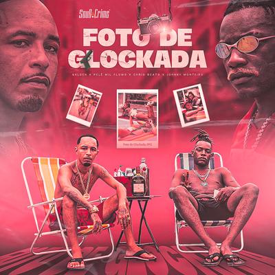 Foto de Glockada By Pelé MilFlows, Gxlden, Johnny Monteiro, SoudCrime, Chris Beats Zn's cover