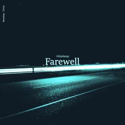 Farewell By HilalDeep's cover