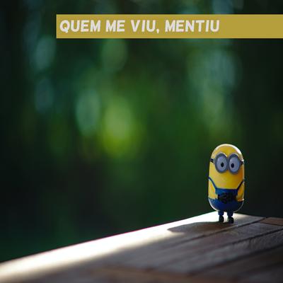 Quem Me Viu, Mentiu's cover