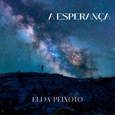 A Esperança By Elda Peixoto's cover