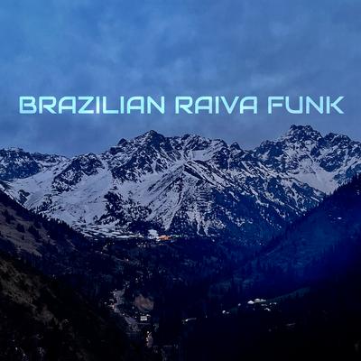 Brazilian Raiva Funk By Eternxlkz's cover