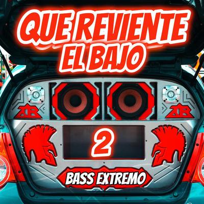Que Reviente El Bajo 2 Car Audio By Dj Tito Pizarro's cover
