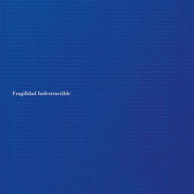 Fragilidad Indestructible's cover