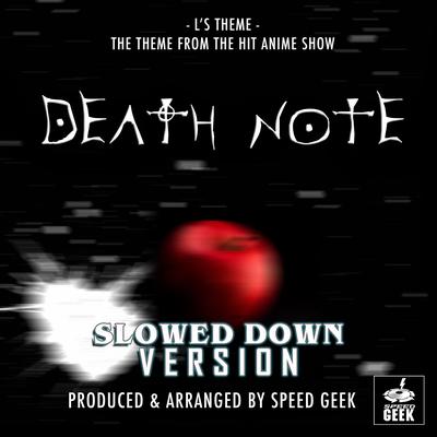 L's Theme (From "Death Note") (Slowed Down Version)'s cover