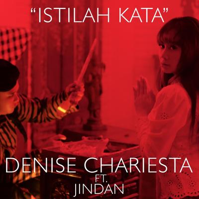 Istilah Kata (feat. Jindan) By Denise Chariesta, Jindan's cover