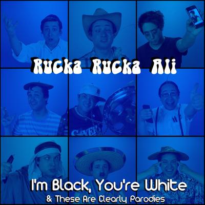 I'm Black, You're White & These Are Clearly Parodies's cover