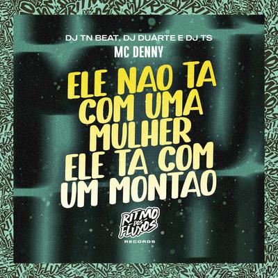 Ele Não Tá Com uma Mulher, Ele Tá Com um Montão's cover