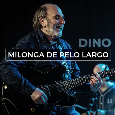 Milonga de Pelo Largo (MMG Sessions) By Dino Gastón Ciarlo's cover