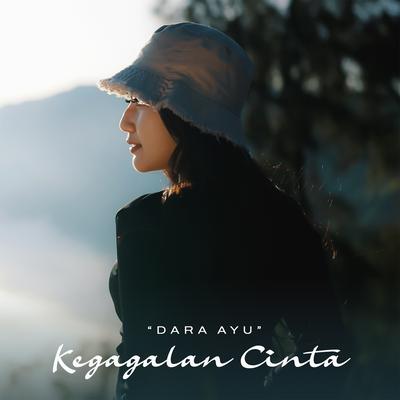 Kegagalan Cinta By Dara Ayu's cover