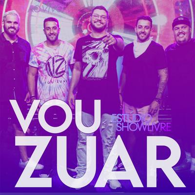 Vou Zuar no Estúdio Showlivre (Ao Vivo)'s cover